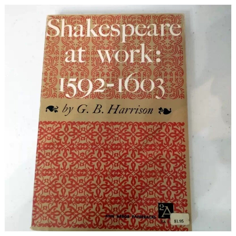 Shakespeare at Work GB Harrison Vintage Paperback 1958